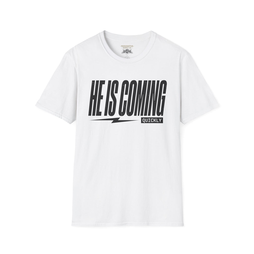 He is coming quickly