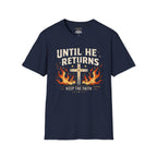 Christian T‑Shirt - "Until He Returns, Keep The Faith" Cross & Flames Faith Tee